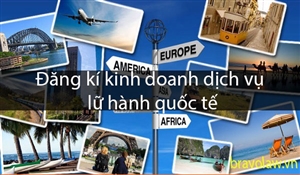 Dịch vụ xin giấy phép kinh doanh lữ hành quốc tế tại Tổng cục du lịch